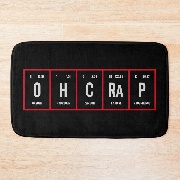 Item preview, Oh Crap - Periodic Table of Elements designed and sold by Distrowlinc.