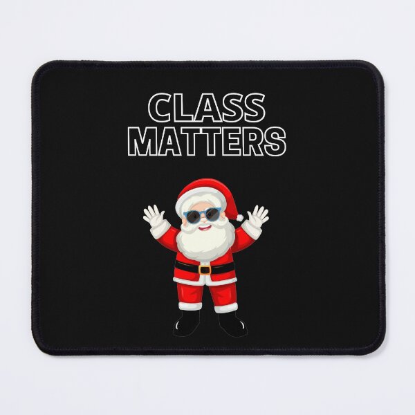 Item preview, Class matters - Funny christmas design designed and sold by sostar.
