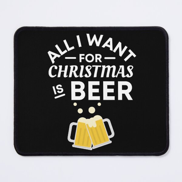 Item preview, All I Want for Christmas Is Beer - Funny Beer Puns - Christmas Gift for Beer Lovers who like alcoholic jokes designed and sold by CaitU.