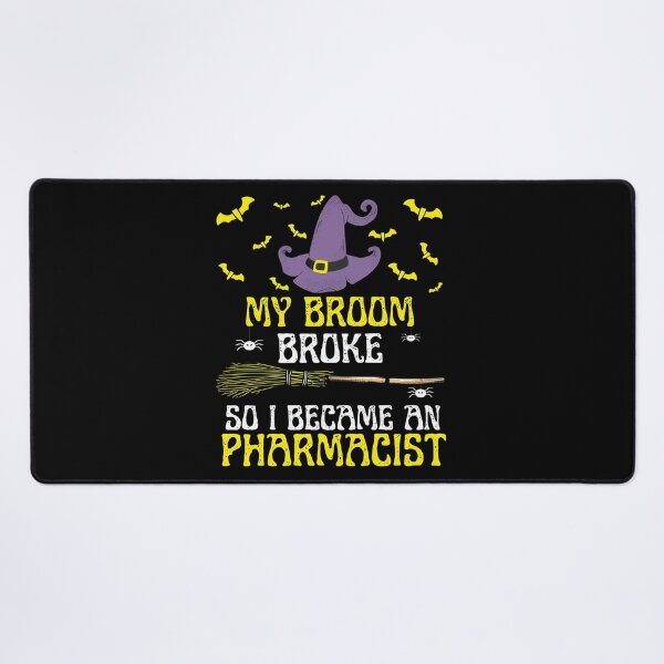 Item preview, My Broom Broke So I Became An Pharmacist designed and sold by mewsis.