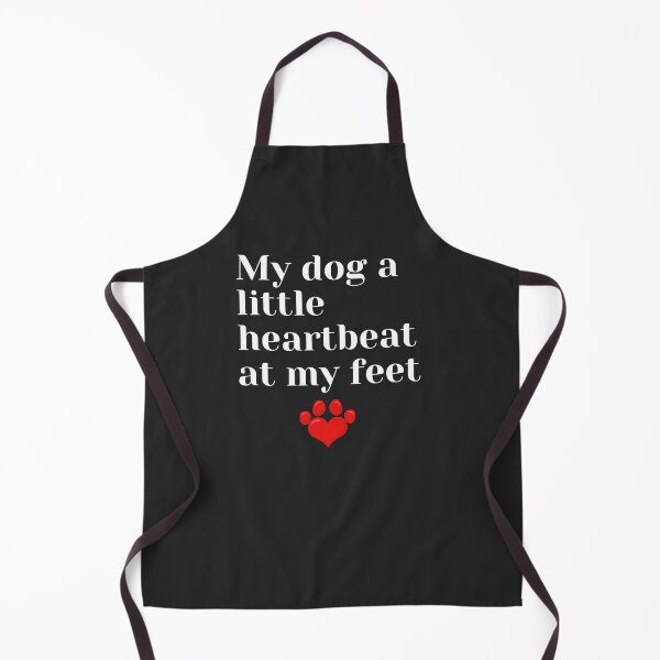 Item preview, My dog a little heartbeat at my feet. A sweet dog design for dog lovers everywhere. designed and sold by Doggymadness.