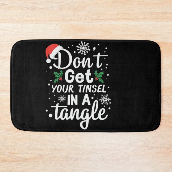 Item preview, Don't Get Your Tinsel In A Tangle designed and sold by StoreRahhal.
