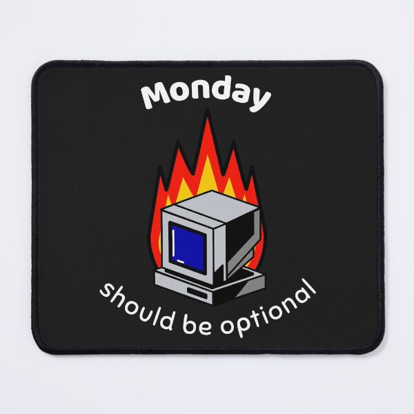 Item preview, 'Monday Should Be Optional' designed and sold by Sunset-1.