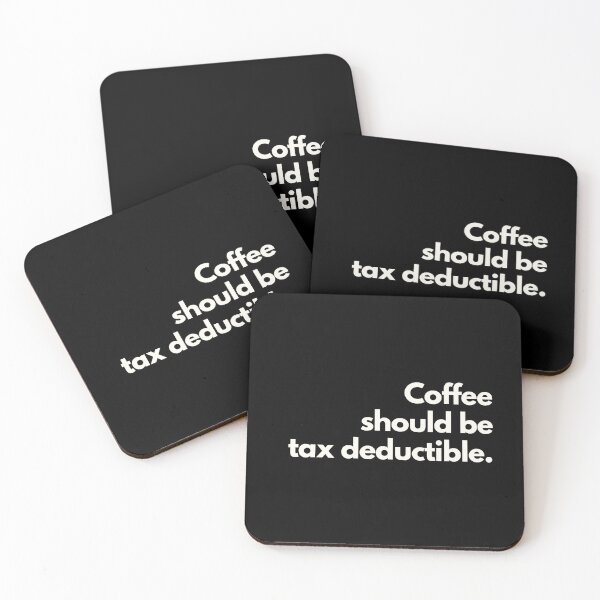 Item preview, My coffee should be tax deductible designed and sold by Jajamon.