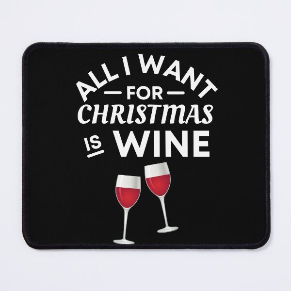 Item preview, All I Want for Christmas Is Wine - Funny Wine Puns - Christmas Gift for Wine Lovers who like alcoholic jokes designed and sold by CaitU.