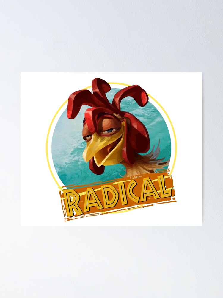 "chicken joe surfs up Radical! quote" Poster for Sale by finepaint Redbubble