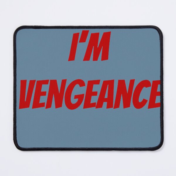 Item preview, I'M VENGEANCE designed and sold by TweetShop.