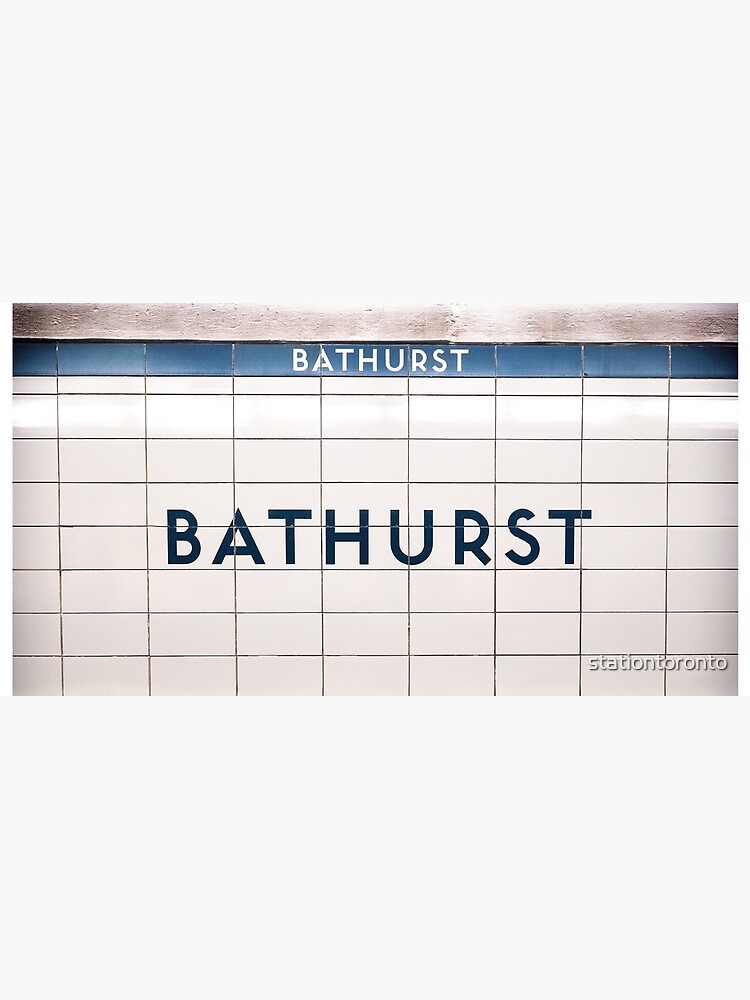 Bathurst - Toronto Subway Station Sign by stationtoronto