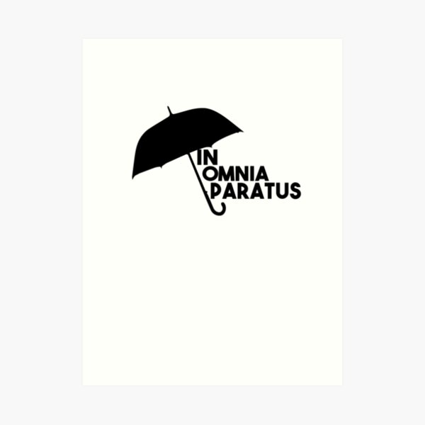 In Omnia Paratus Art Print For Sale By Hisokstore Redbubble