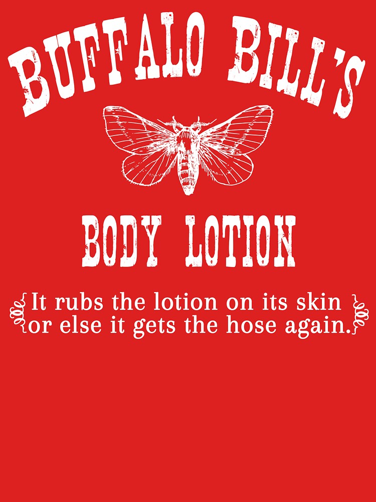 Silence of the Lambs T-Shirt Teefury Buffalo Bill's Body Lotion