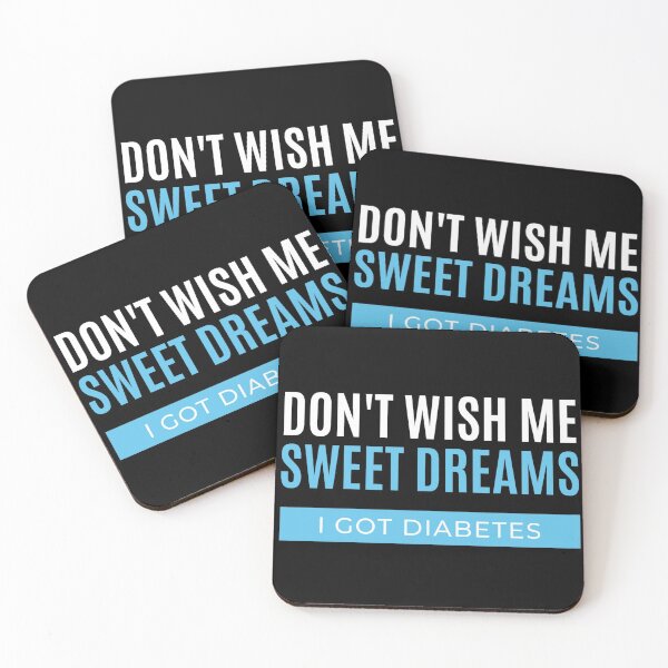 Item preview, Don't wish me sweet dreams I got Diabetes designed and sold by FancifulDesign.
