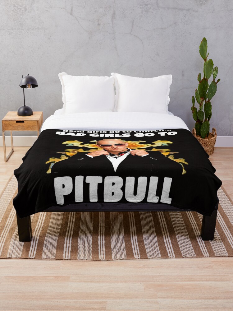 good girls go to church bad girls go to Pitbull Comforter for