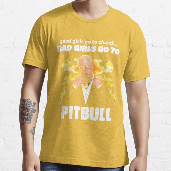 good girls go to church bad girls go to Pitbull Tote Bag for Sale