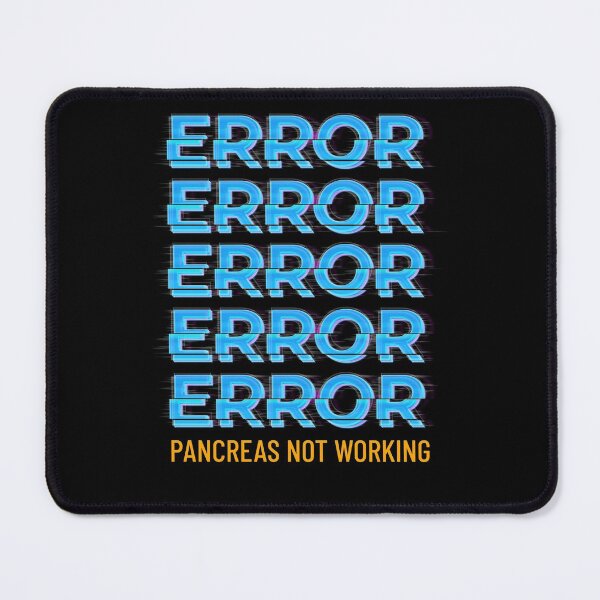 Item preview, ERROR Pancreas not working designed and sold by FancifulDesign.