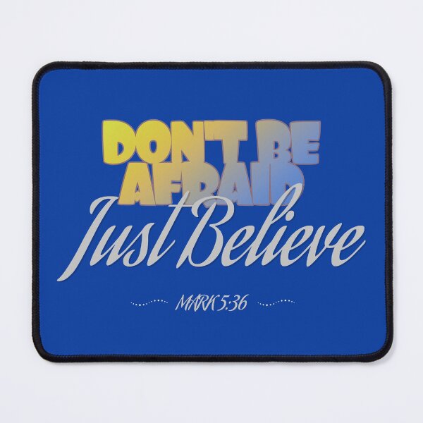 Item preview, Don't Be Afraid Just Believe Shirt: Mark 5:36 designed and sold by hanlynstyle.