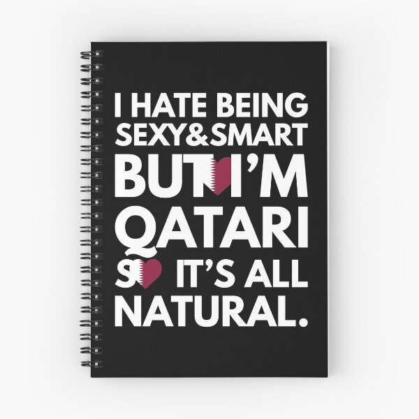 Item preview, Hate Being Sexy and Smart, But I am Qatari It is All Natural designed and sold by elhefe.