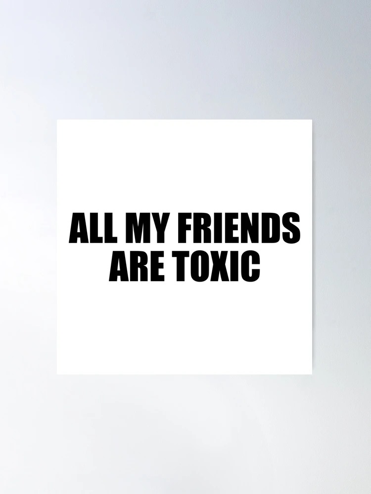 all my friends are toxic ( tradução português) #music 