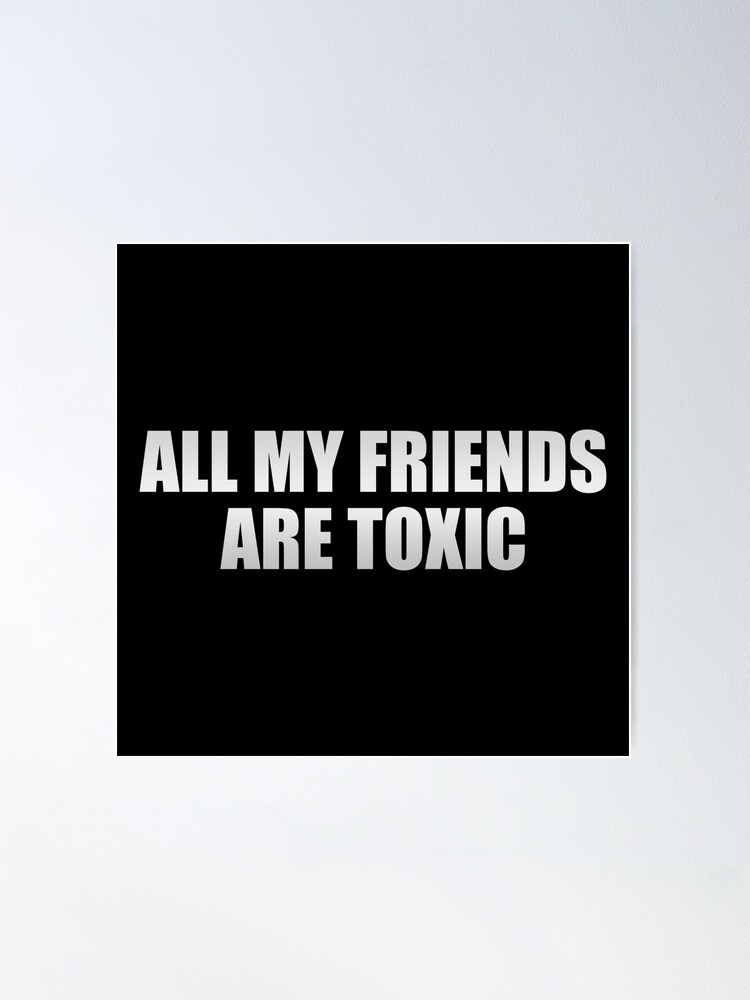 all my friends are toxic ( tradução português) #music 