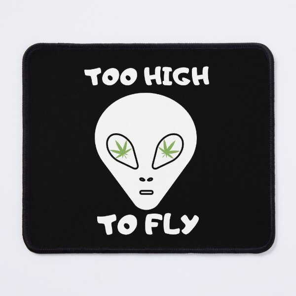 Item preview, TOO HIGH TO FLY | Smart Successful Stoner | We Are The Universe designed and sold by AlfaEcho.