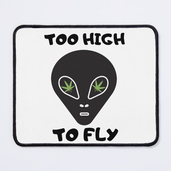 Item preview, TOO HIGH TO FLY | Smart Successful Stoner | We Are The Universe designed and sold by AlfaEcho.