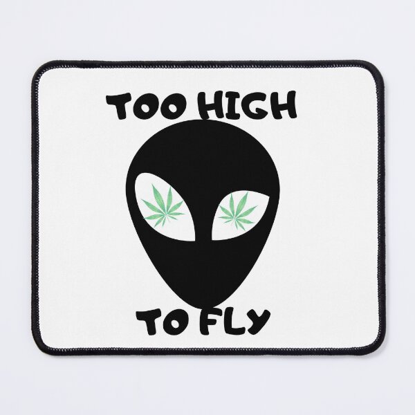 Item preview, TOO HIGH TO FLY | Smart Successful Stoner | We Are The Universe designed and sold by AlfaEcho.