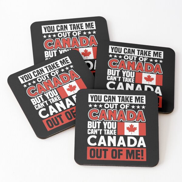 Item preview, You can take Me out of Canada but you can’t take Canada out of Me! designed and sold by CAN-USA-Fanshop.