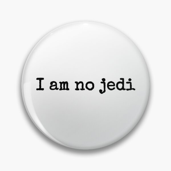Item preview, i am no jedi designed and sold by fandomarket.