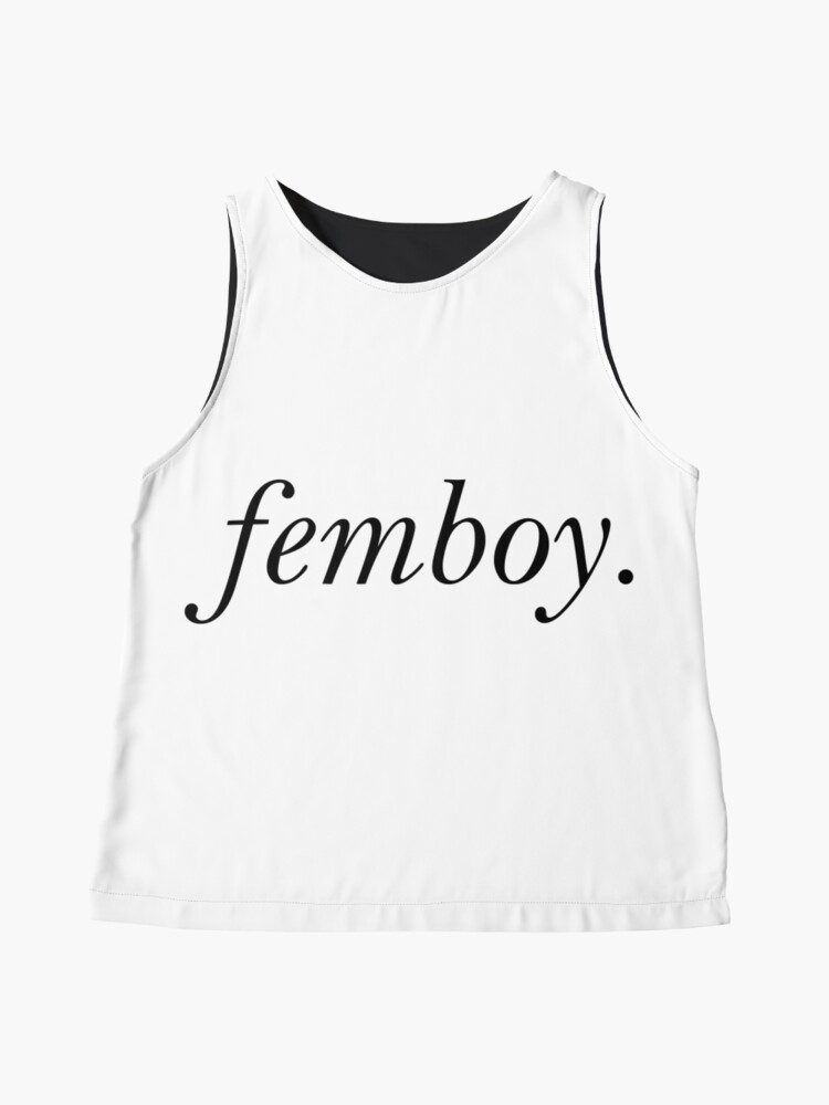 Download "Femboy (Classic)" Sleeveless Top by Rrobynne | Redbubble