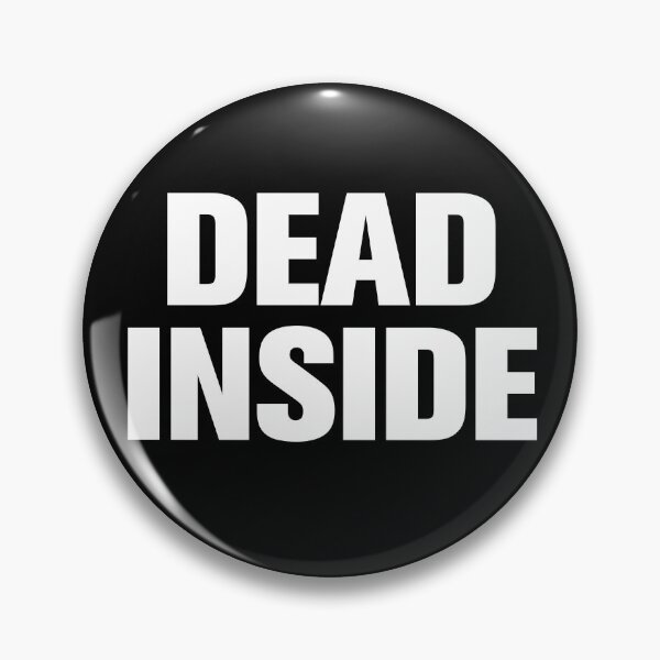 Item preview, Dead inside designed and sold by SmallSingy.