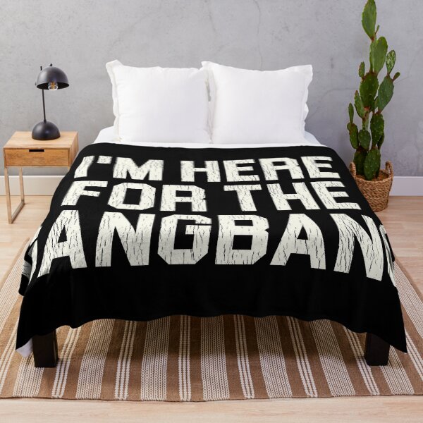 Item preview, I'm Here For the Gangbang designed and sold by ourkid.