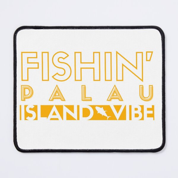 Item preview, FISHIN' PALAU designed and sold by iungs.