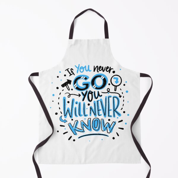 Item preview, If You Never Go You Will Never Know designed and sold by Parag's Travel Shop.