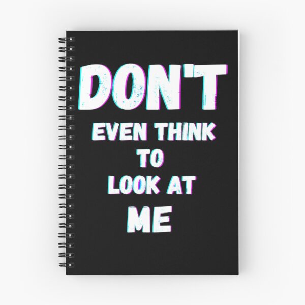 Item preview, Don't even think to look at me designed and sold by alsaddi.