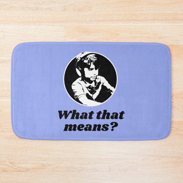 Item preview, What That Means - Dumb Nathan for You   designed and sold by tageAdExchange.
