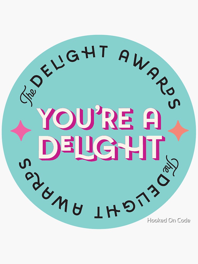 Thumbnail 3 of 3, Sticker, You're A Delight - Blue designed and sold by hookedoncode.