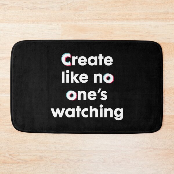 Item preview, CREATE LIKE NO ONE'S WATCHING designed and sold by w1ckerman.