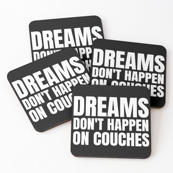Item preview, Dreams don't happen on couches designed and sold by KingsManKind.