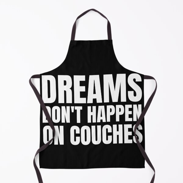 Item preview, Dreams don't happen on couches designed and sold by KingsManKind.