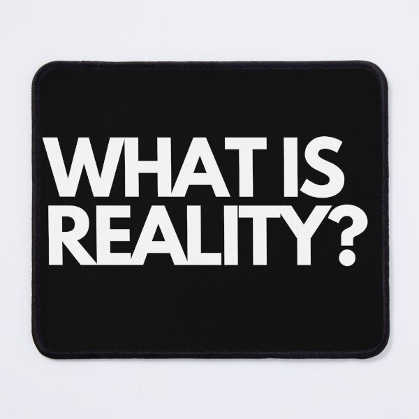 Item preview, WHAT IS REALITY | Smart Successful Stoner | We Are The Universe designed and sold by AlfaEcho.