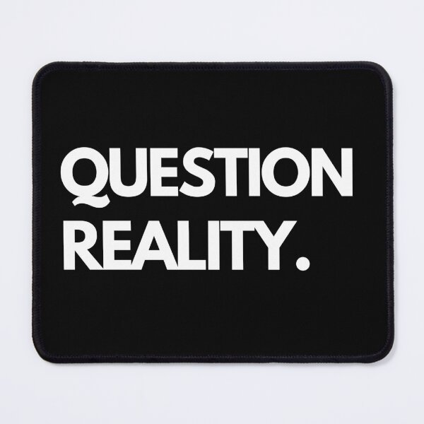 Item preview, QUESTION REALITY | Smart Successful Stoner | We Are The Universe designed and sold by AlfaEcho.