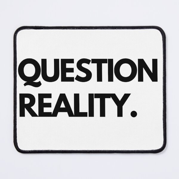 Item preview, QUESTION REALITY | Smart Successful Stoner | We Are The Universe designed and sold by AlfaEcho.
