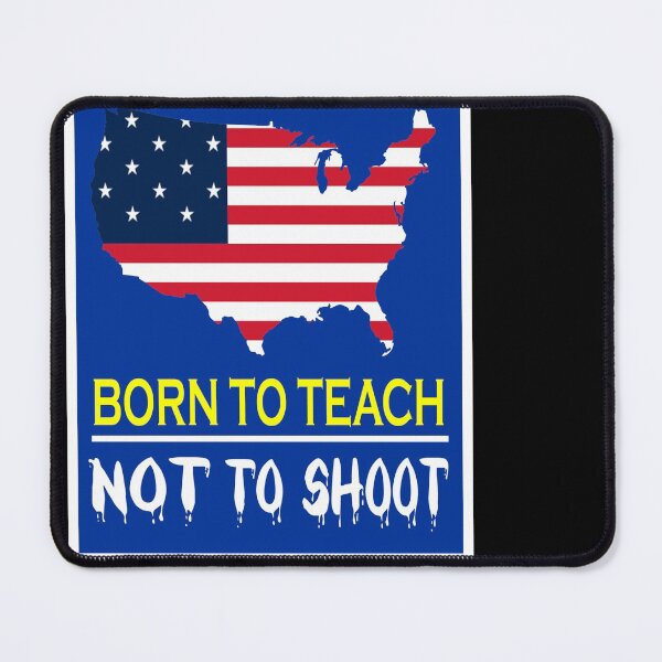 Item preview, Teachers Are Born To Teach Not To Bear Arms| Gun Control designed and sold by OusmaneProDz.