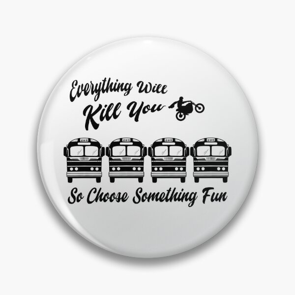 Item preview, Everything Will Kill You designed and sold by goodgraphicsco.