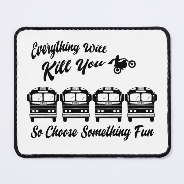 Item preview, Everything Will Kill You designed and sold by goodgraphicsco.