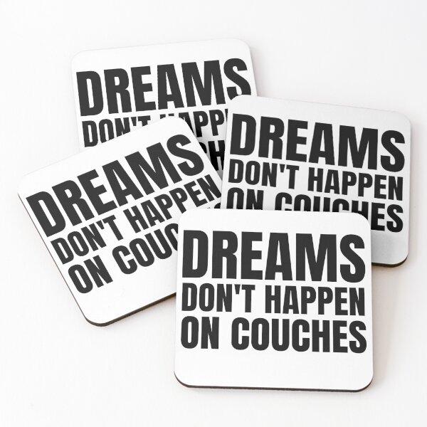 Item preview, Dreams don't happen on couches 2 designed and sold by KingsManKind.