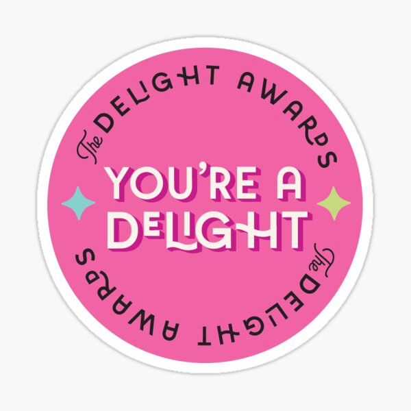 You're A Delight - pink Sticker