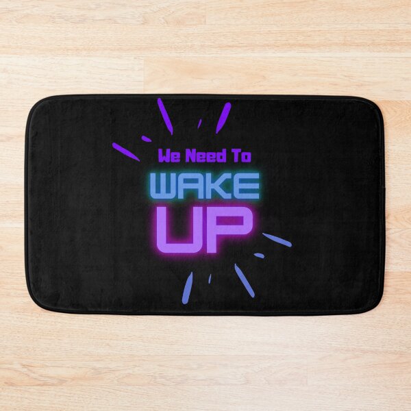 Item preview,  We Need To Wake Up-2 designed and sold by Trendi61.