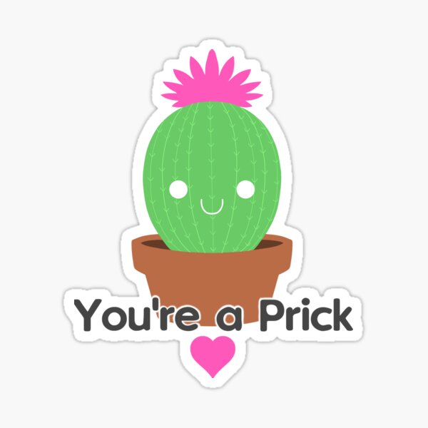Item preview, You're a Prick designed and sold by siraphine.
