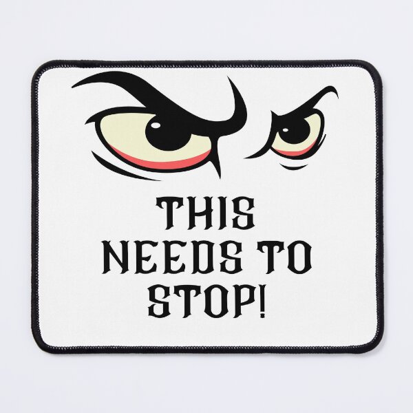Item preview, This Needs To Stop! designed and sold by Trendi61.