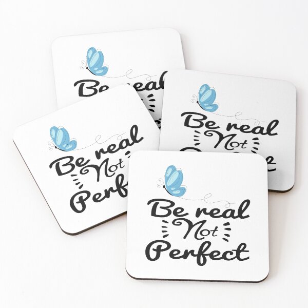 Item preview, Be real not perfect designed and sold by dorento07.